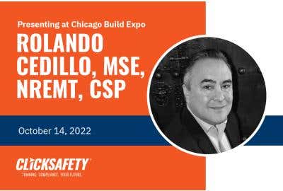 Presenting at Chicago Build Expo - Rolando Cedillo, MSE, NREMT, CSP - October 14, 2022