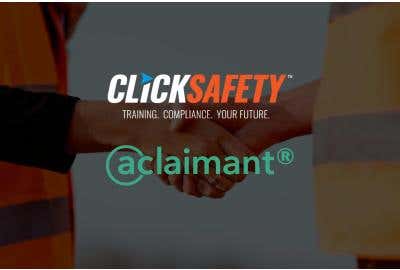 Together, Aclaimant and ClickSafety Manage Risks More Effectively Through Robust Safety Training