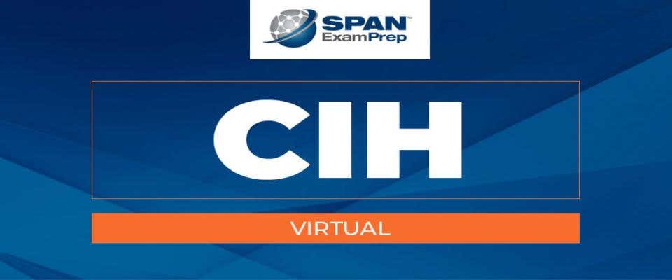 CIH Virtual Workshop - July 25-27, 2023 CIH Virtual Workshop - July 25-27, 2023
